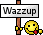 wazzup :wazzup: :wazzup:
