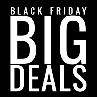 * BLACK FRIDAY BIG DEALS