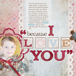 "I Love You" digital scrapbooking layout idea by AFT designs using "You're The One" Kit