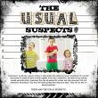 "Usual Suspects" #digitalscrapbook layout by Amanda Fraijo-Tobin - AFT Desiigns