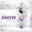 "My Snow Baby" #scrapbook layout by AFT Designs - Amanda Fraijo-Tobin