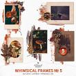 Whimsical Frames No 5 by A Whimsical Adventure at Oscraps