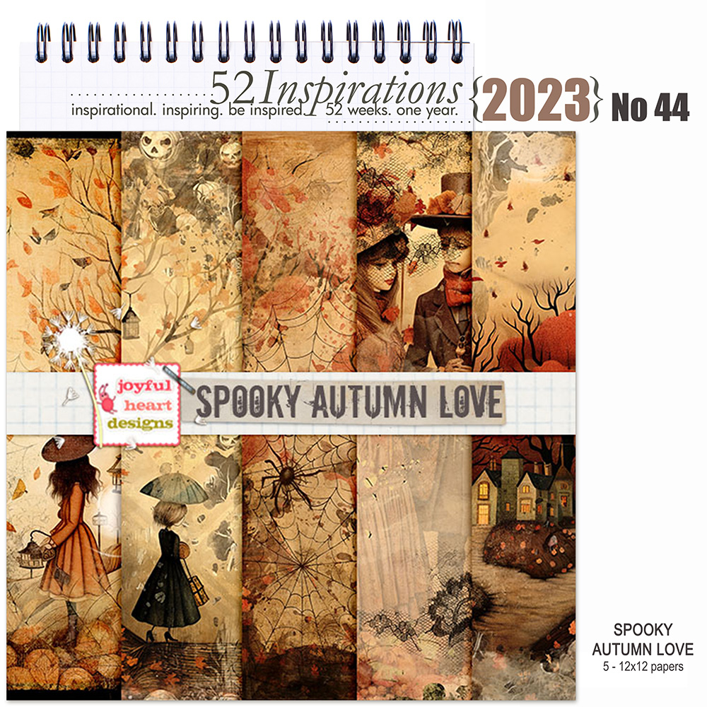 52 Inspirations 2023 No 44 Spooky Autumn Love Digiscrap Papers by Joyful Heart Design
