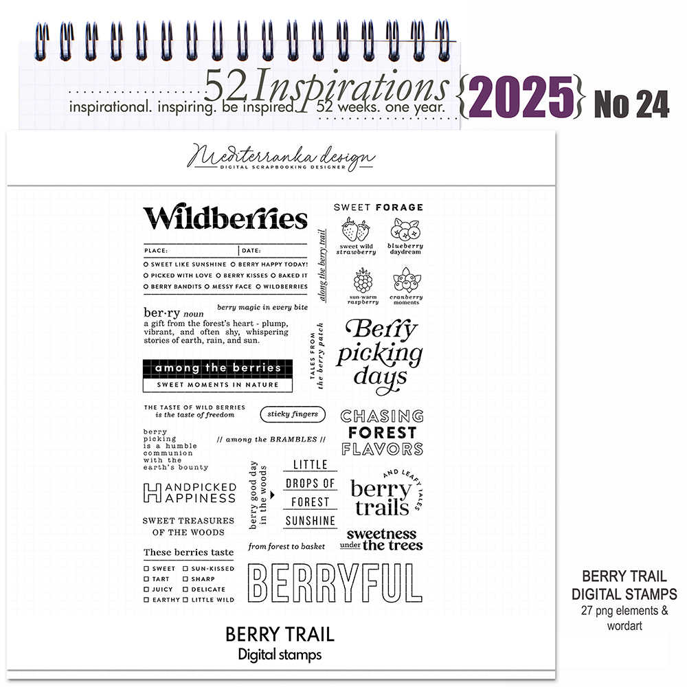 52 Inspirations 2025 No 24 Berry Trail Digital stamps by Mediterranka