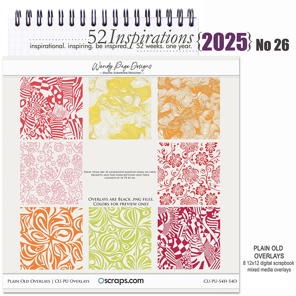 52 Inspirations 2025 no 26 Plain Old Overlays by Wendy Page Designs
