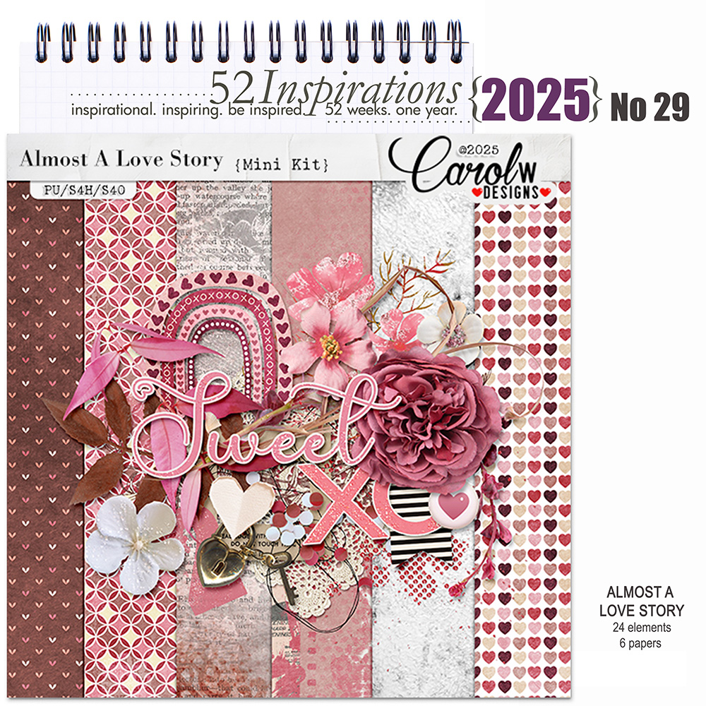 52 Inspirations 2025 No 29 Almost A Love Story by CarolW