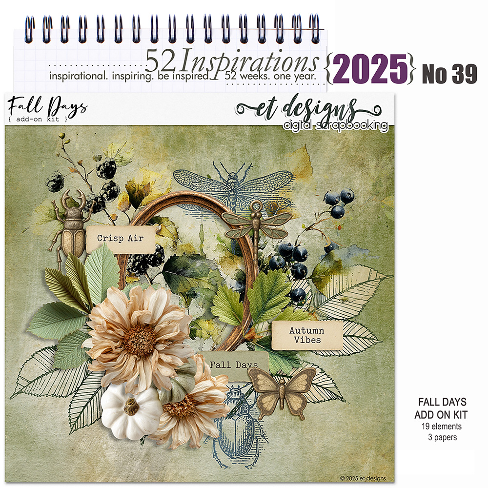 52 Inspirations 2025 no 39 Fall Days Add On by et designs 