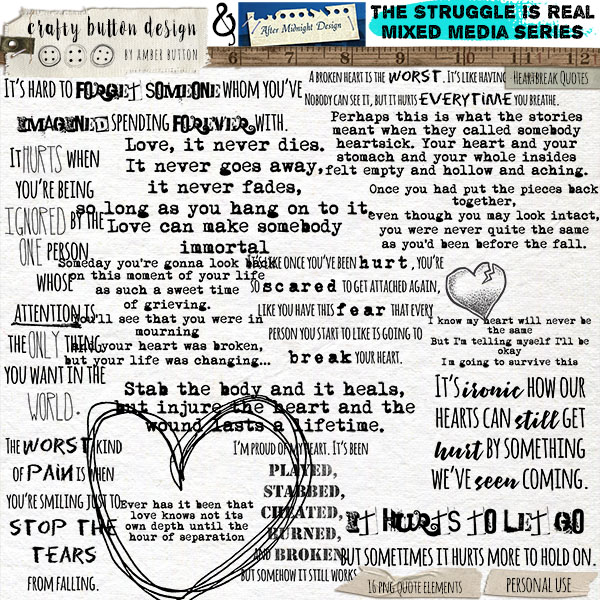 The Struggle is Real: Heartbreak Collaborative Quotes by Crafty Button Design and After Midnight Designs 