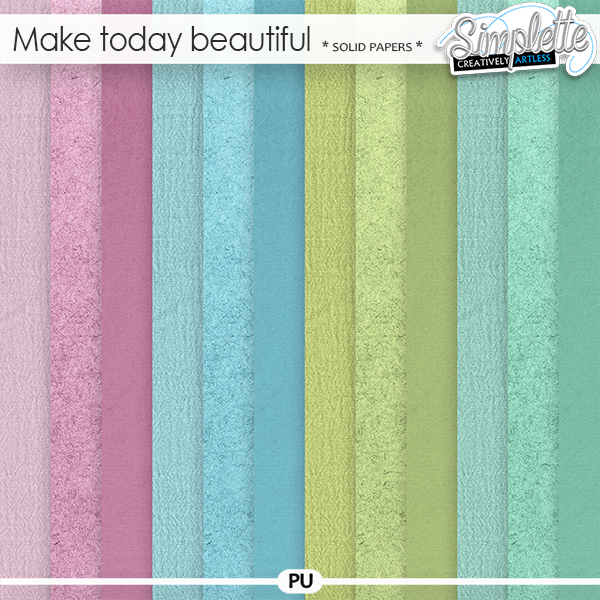 Make today beautiful (solid papers) by Simplette