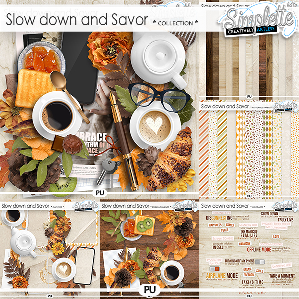 Slow down and Savor (collection) by Simplette