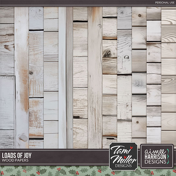 Loads of Joy Wood Papers by Aimee Harrison and Tami Miller