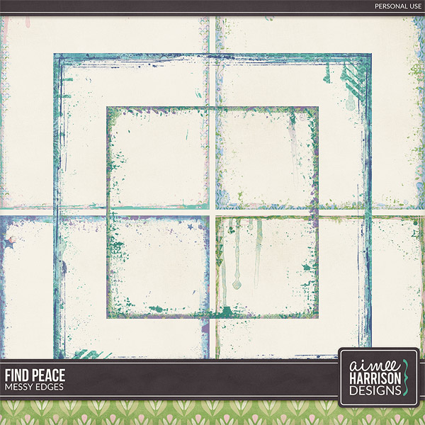 Find Peace Messy Edges by Aimee Harrison