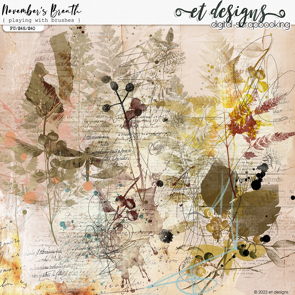 November's Breath Playing with Brushes by et designs