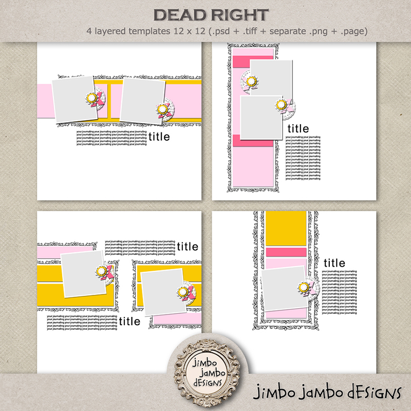 Dead right templates by Jimbo Jambo Designs