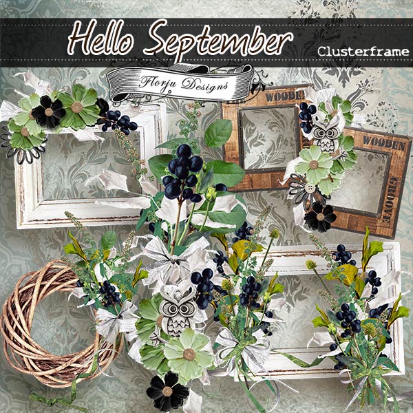 Hello September { Clusterframe PU } by Florju Designs Hello September { Clusterframe PU } by Florju Designs