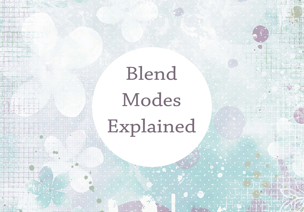 Blend Modes Explained Tutorial