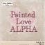 Painted Love Alpha
