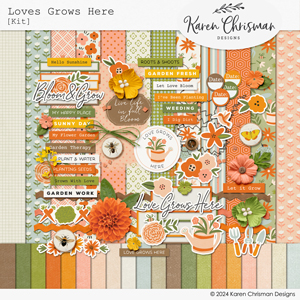 Love Grows Here Kit by Karen Chrisman