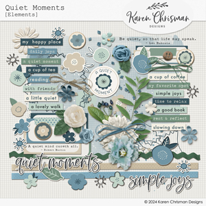 Quiet Moments Elements by Karen Chrisman