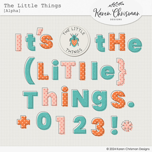 The Little Things Alpha by Karen Chrisman