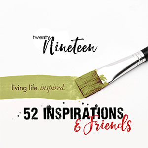 52 and Friends for 52 Inspirations 2019 {SUBSCRIPTION}
