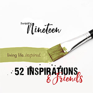 52 and Friends for 52 Inspirations 2019