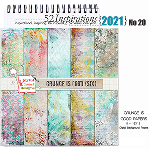 52 Inspirations 2021 No 20Grunge is Good Papers 6 by Joyful Heart Design