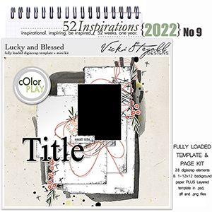 52 Inspirations 2022 No 09 Fully Loaded Template by Vicki Stegall