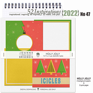 52 Inspirations 2022 No 47 HOLLY JOLLY Quick Pages by Joanne Brisebois