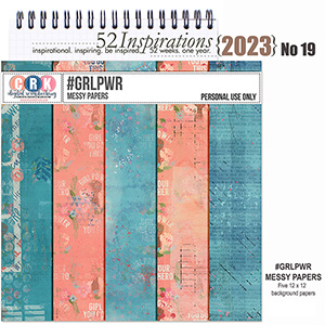 52 Inspirations 2023 no 19 GRLPWR Messy Papers by CRK 