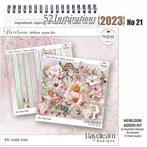 52 Inspirations 2023 no 21 Heirloom Addon by Daydream Designs