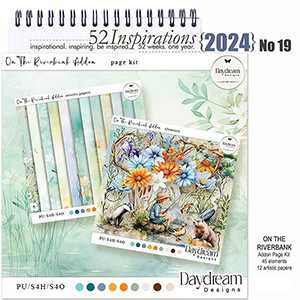 52 Inspirations 2024 no 19 On the Riverbank Addon by Daydream Designs 