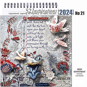 52 Inspirations 2024 No 21 Seed Department Kit by Lorie Davison