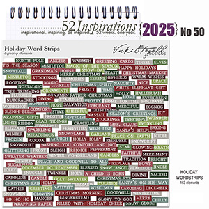 52 Inspirations 2025 No 50 Holiday Word Strips by Vicki Stegall