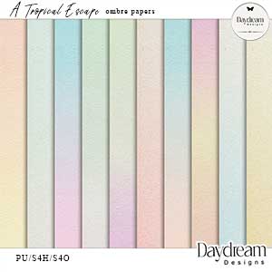 A Tropical Escape Ombre Papers by Daydream Designs
