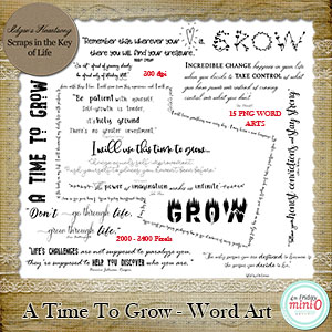 A Time To Grow - 15 PNG Word Arts by Idgie's Heartsong
