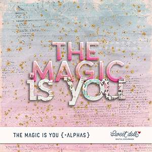 The Magic is You {+alphas} by Sweet Doll