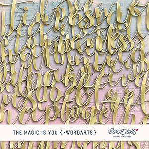 The Magic is You {+wordarts} by Sweet Doll 