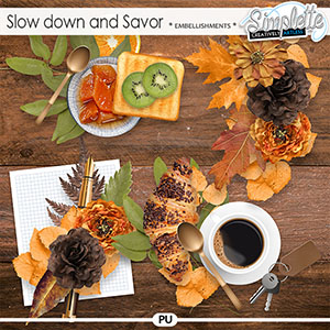Slow down and Savor (embellishments) by Simplette
