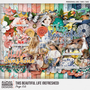 This Beautiful Life {refreshed} Page Kit by Aimee Harrison