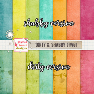 Dirty and Shabby (two)