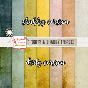 Dirty and Shabby (three)