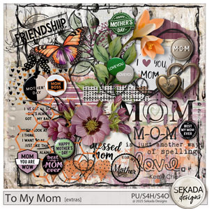 To My Mom Extras by Sekada Designs