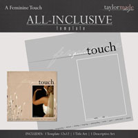All Inclusive Template - A Feminine Touch- 12x12