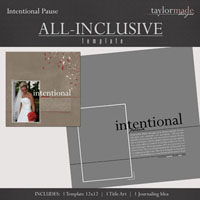 All Inclusive Template - Intentional Pause - 12x12